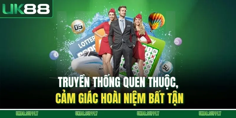 Truyền thống quen thuộc, cảm giác hoài niệm bất tận